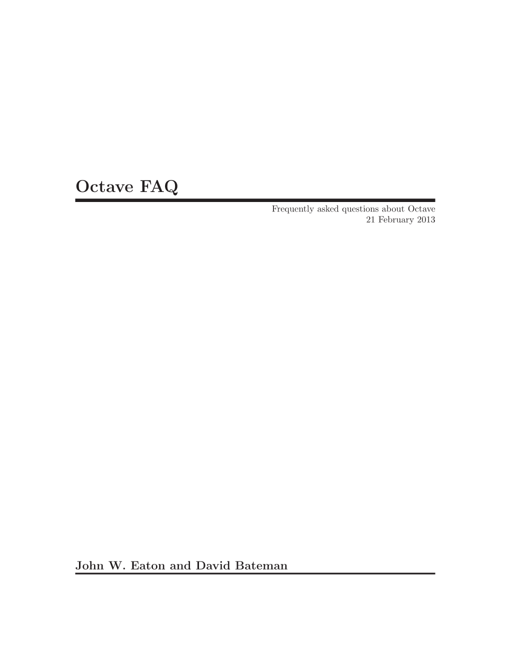 Octave FAQ Frequently Asked Questions About Octave 21 February 2013