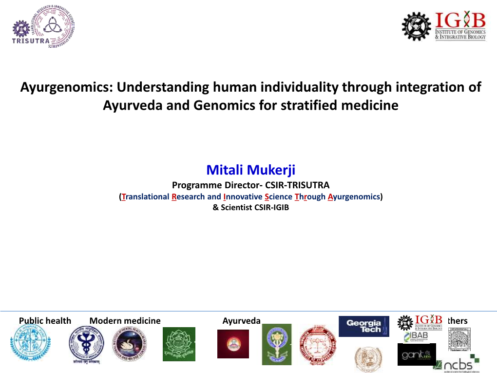 Ayurgenomics: Understanding Human Individuality Through Integration of Ayurveda and Genomics for Stratified Medicine