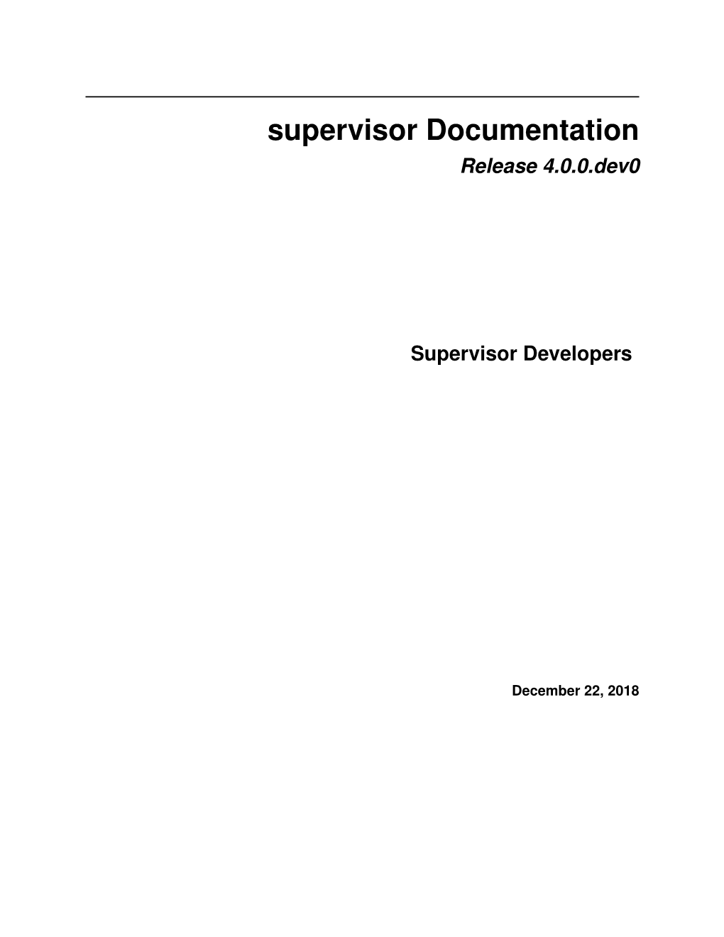 Supervisor Documentation Release 4.0.0.Dev0