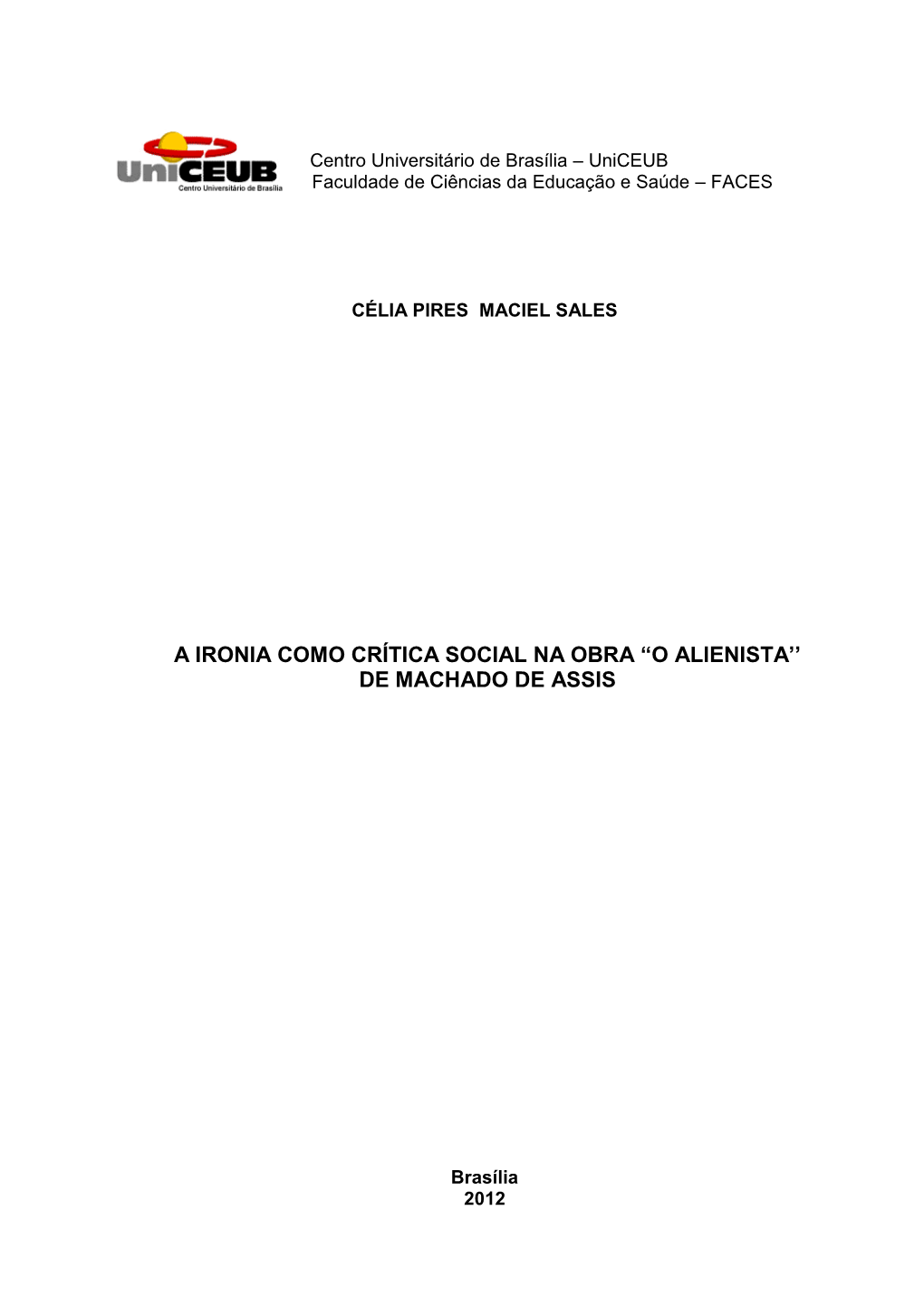 A Ironia Como Crítica Social Na Obra “O Alienista'' De Machado De Assis