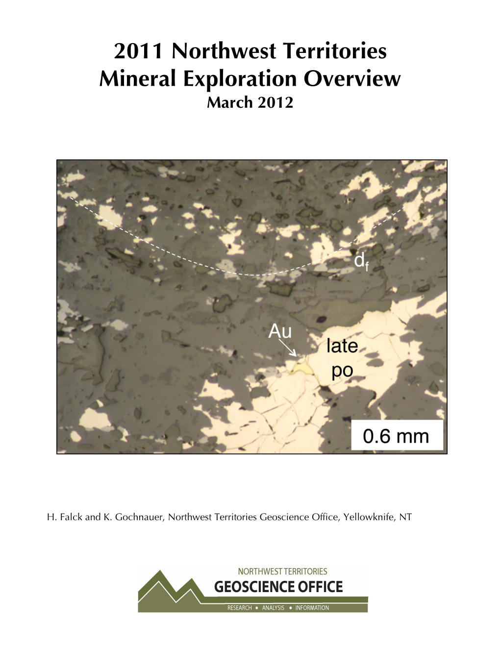 2011 NWT Mineral Exploration Overview, March 2012 3