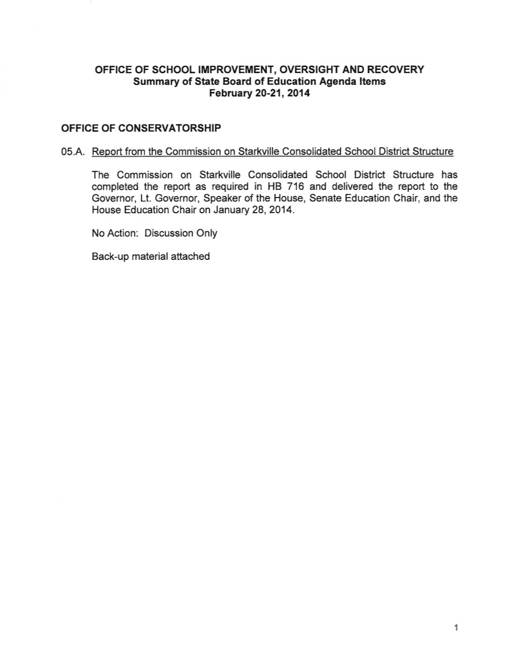 OFFICE of SCHOOL IMPROVEMENT, OVERSIGHT and RECOVERY Summary of State Board of Education Agenda Items February 20-21, 2014 OFFIC