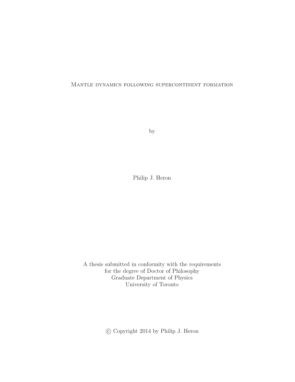 Mantle Dynamics Following Supercontinent Formation by Philip J