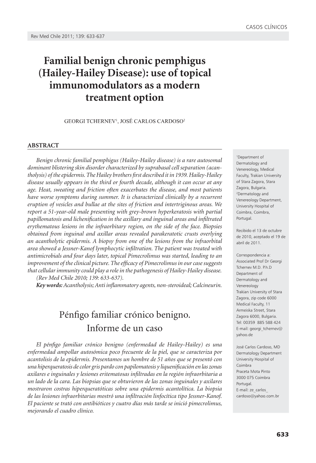 Familial Benign Chronic Pemphigus (Hailey-Hailey Disease): Use of Topical Immunomodulators As a Modern Treatment Option