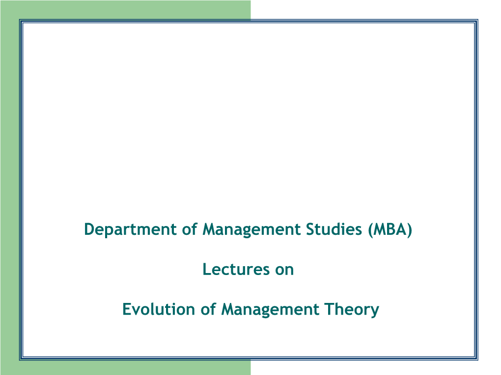 (MBA) Lectures on Evolution of Management Theory