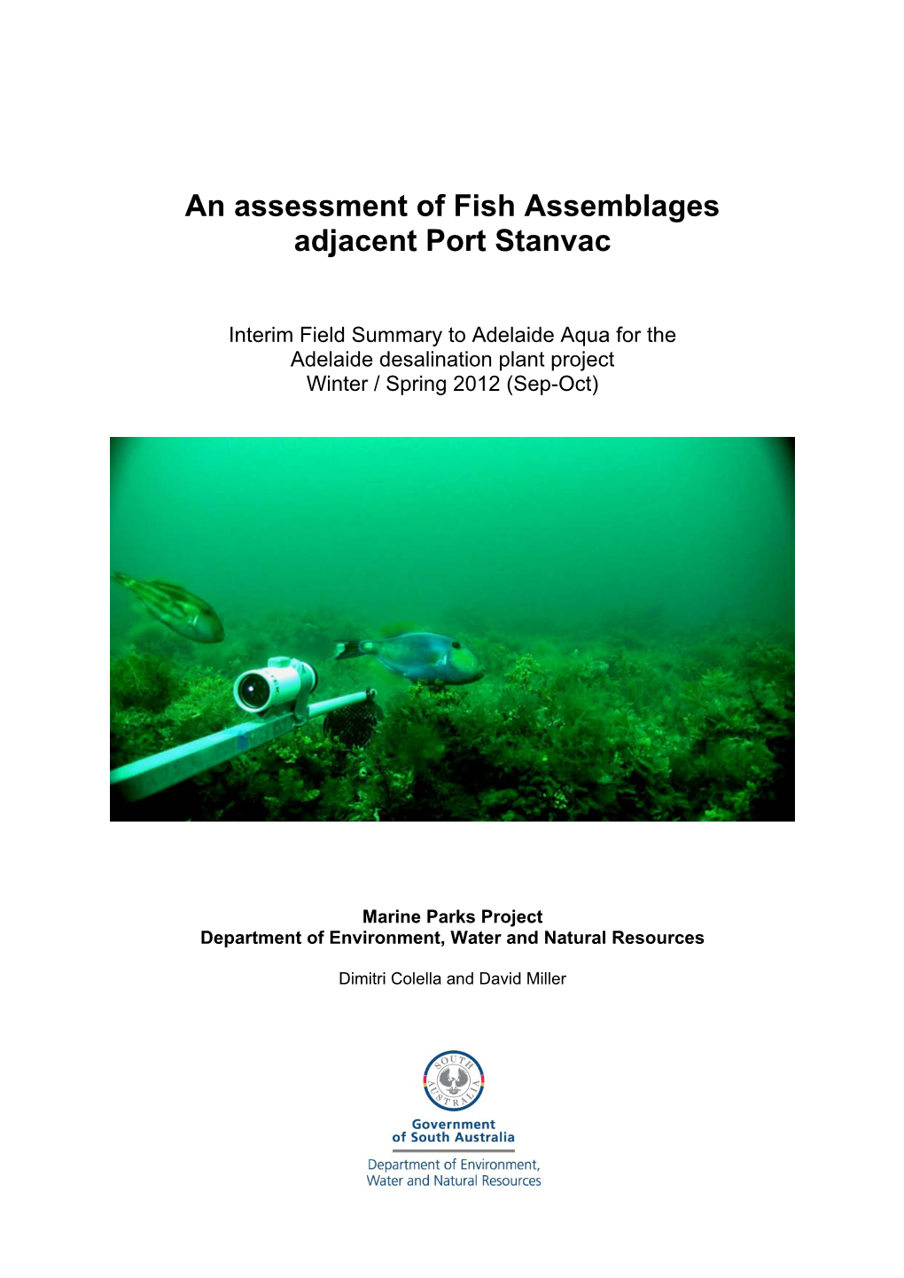 Fish Assemblage Survey Within the Port Stanvac Subtidal Marine