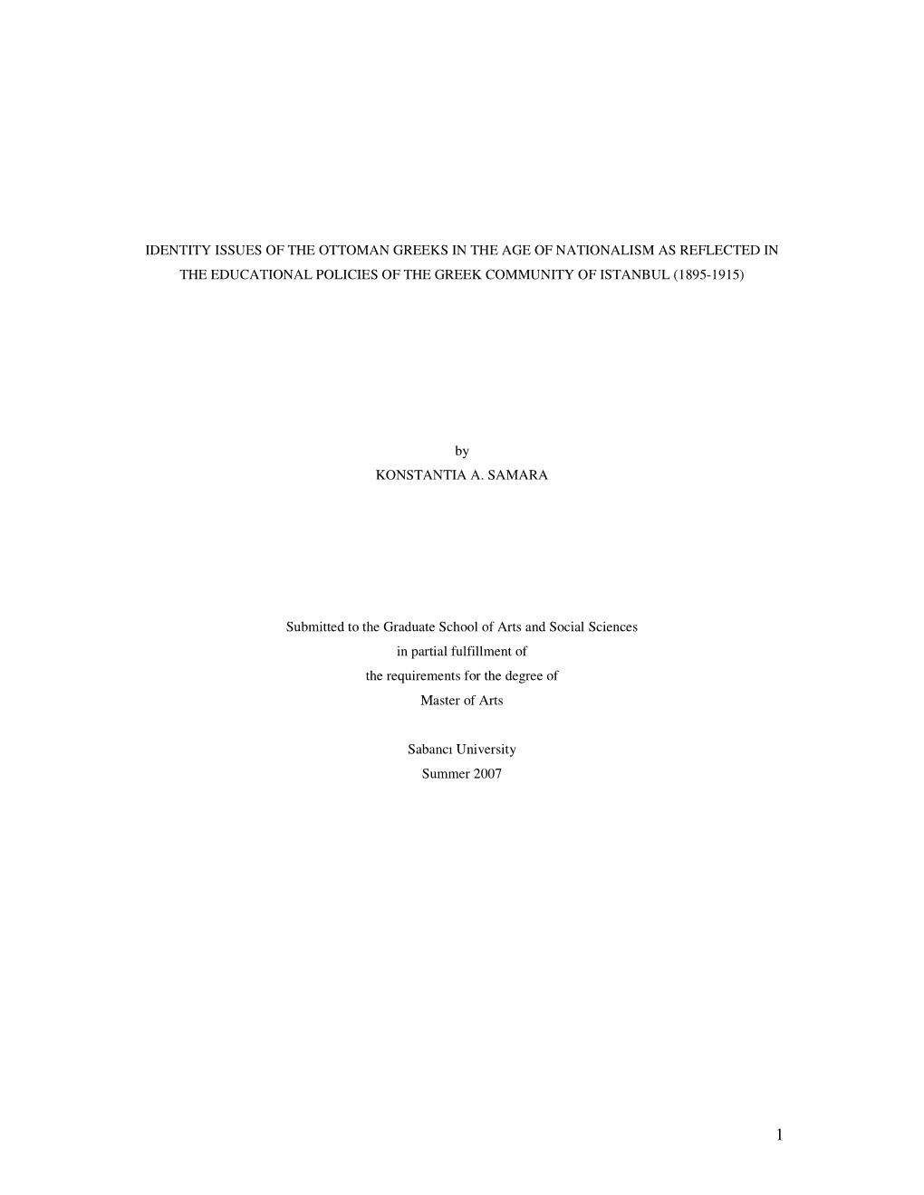 Identity Issues of the Ottoman Greeks in the Age of Nationalism As Reflected in the Educational Policies of the Greek Community of Istanbul (1895-1915)