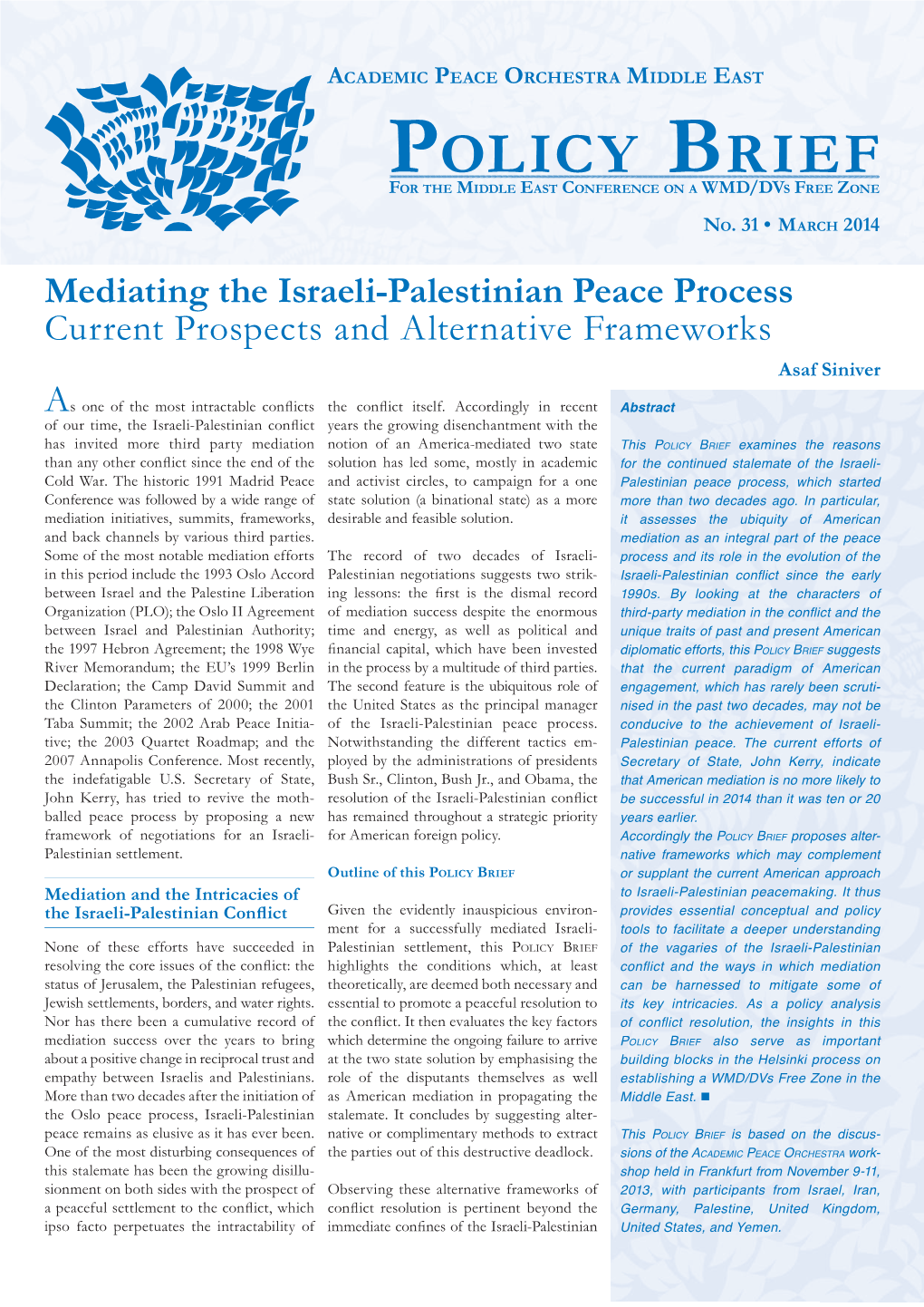 Mediating the Israeli-Palestinian Peace Process Current Prospects and Alternative Frameworks Asaf Siniver