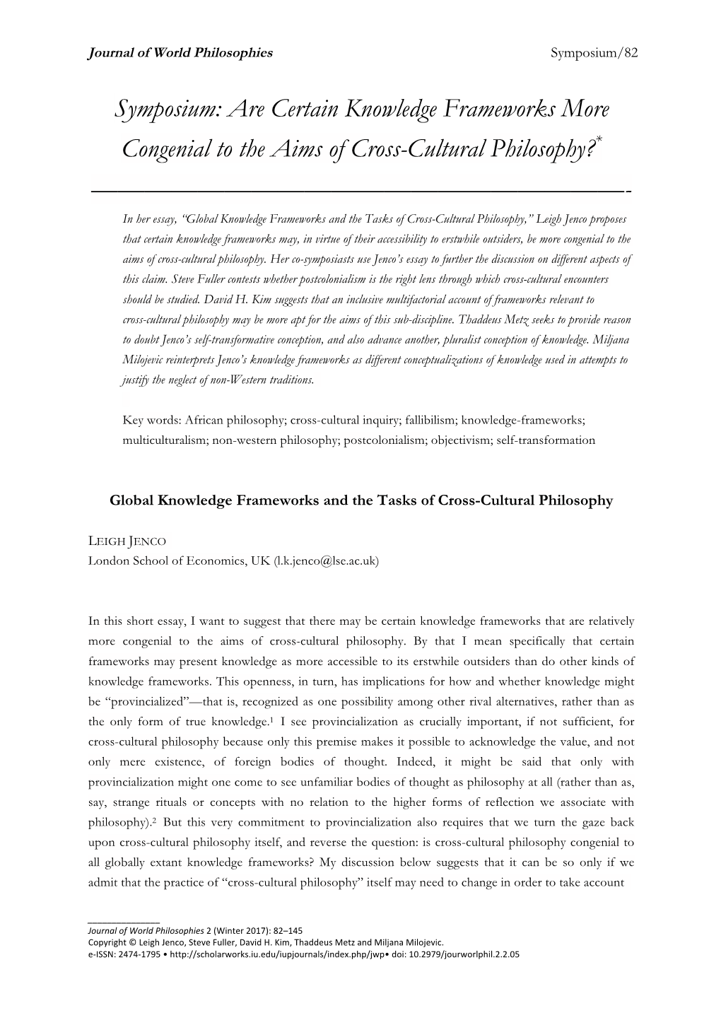 Symposium: Are Certain Knowledge Frameworks More Congenial to the Aims of Cross-Cultural Philosophy?* ————————