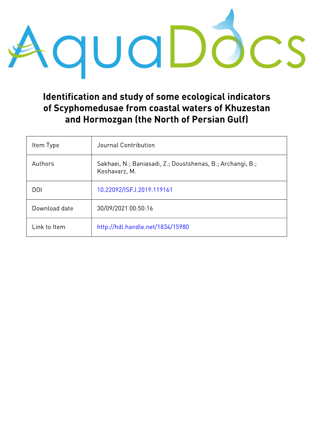 Identification and Study of Some Ecological Indicators of Scyphomedusae from Coastal Waters of Khuzestan and Hormozgan (The North of Persian Gulf)