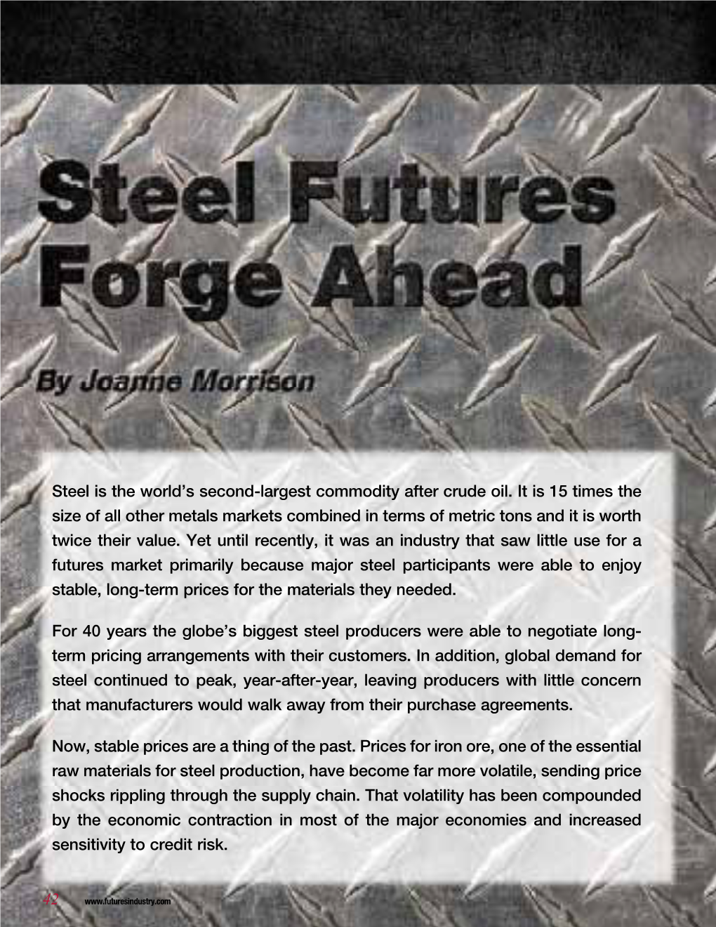 42 Steel Is the World's Second-Largest Commodity After Crude Oil. It Is 15