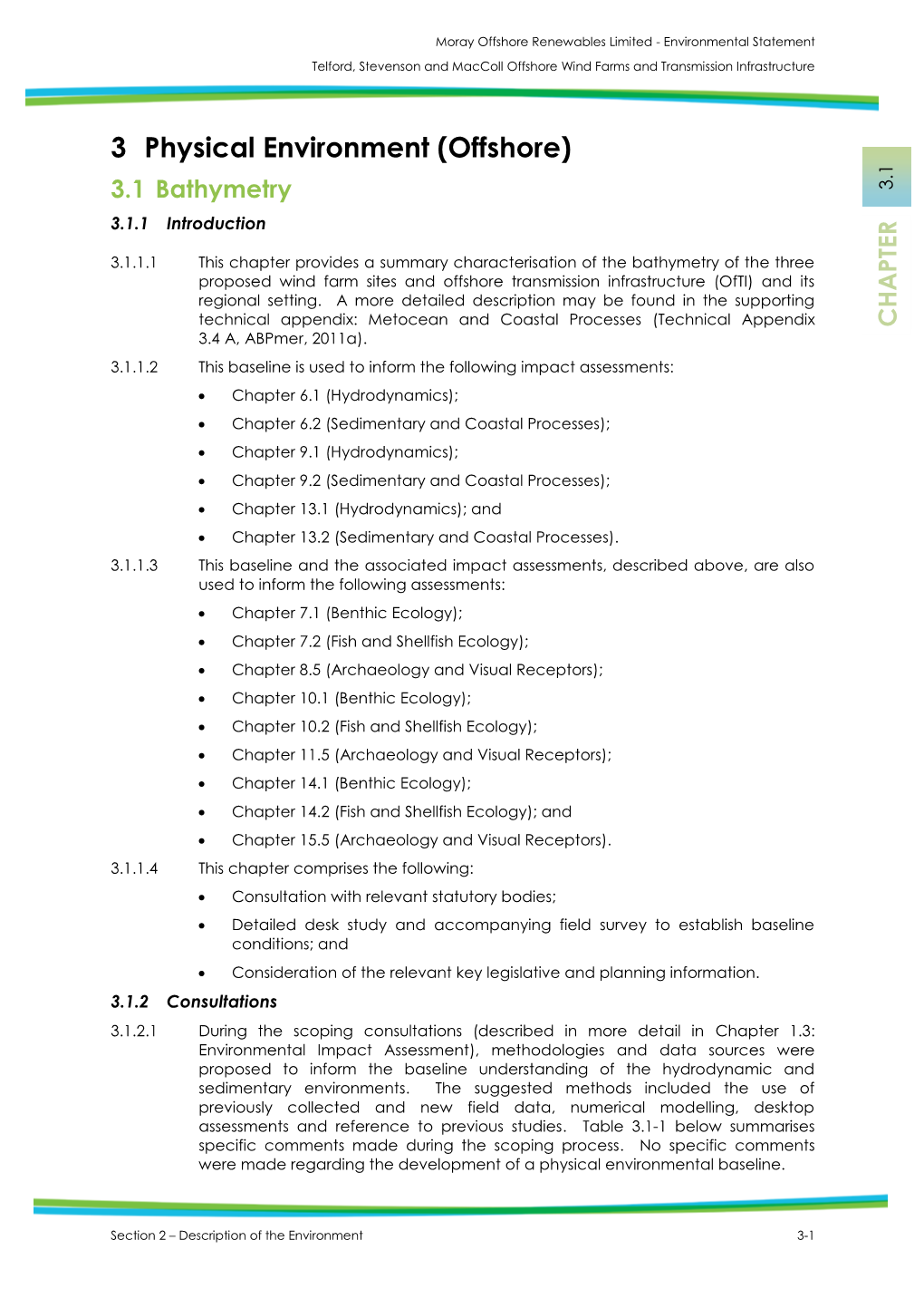 CHAPTER 3.1 Moray Offshore Renewables Limited - Environmental Statement Telford, Stevenson and Maccoll Offshore Wind Farms and Transmission Infrastructure