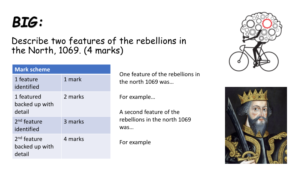 Describe Two Features of the Rebellions in the North, 1069. (4 Marks)