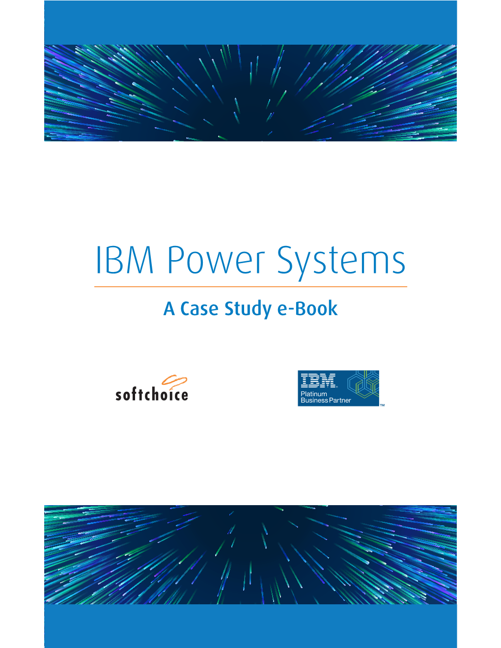 IBM Power Systems a Case Study E-Book