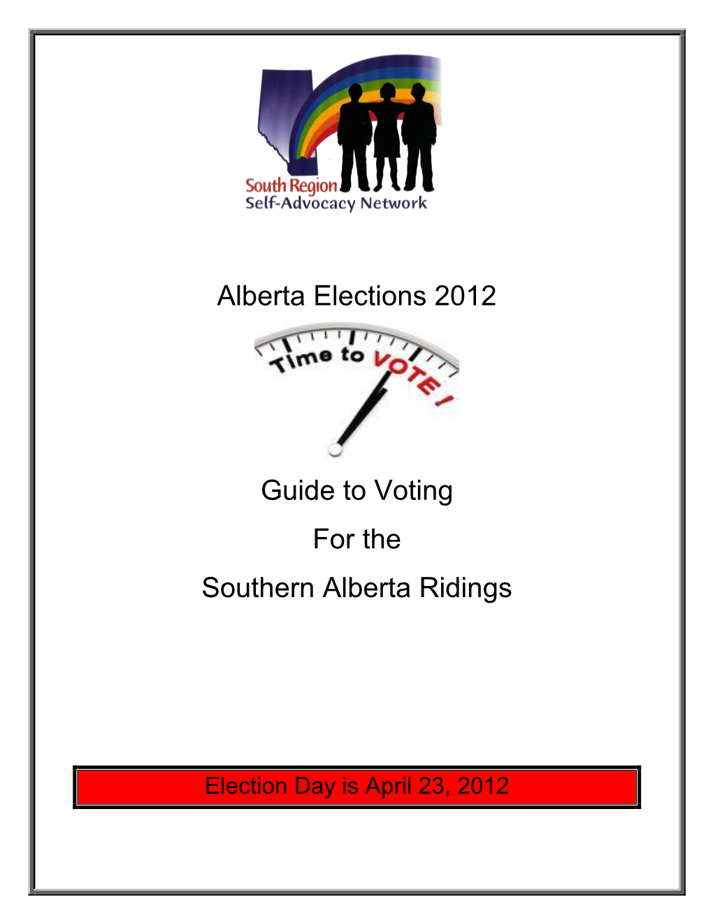 Alberta Elections 2012 Guide to Voting for the Southern Alberta