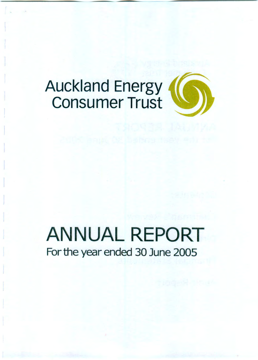 ANNUAL REPORT for the Year Ended 30 June 2005 Auckland Energy Consumer Trust