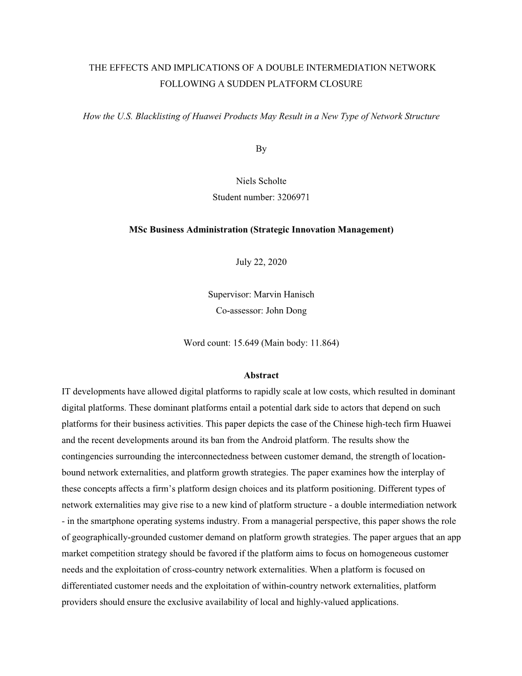 THE EFFECTS and IMPLICATIONS of a DOUBLE INTERMEDIATION NETWORK FOLLOWING a SUDDEN PLATFORM CLOSURE How the U.S. Blacklisting Of