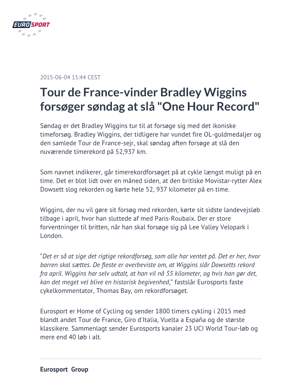 Tour De France-Vinder Bradley Wiggins Forsøger Søndag at Slå "One Hour Record"