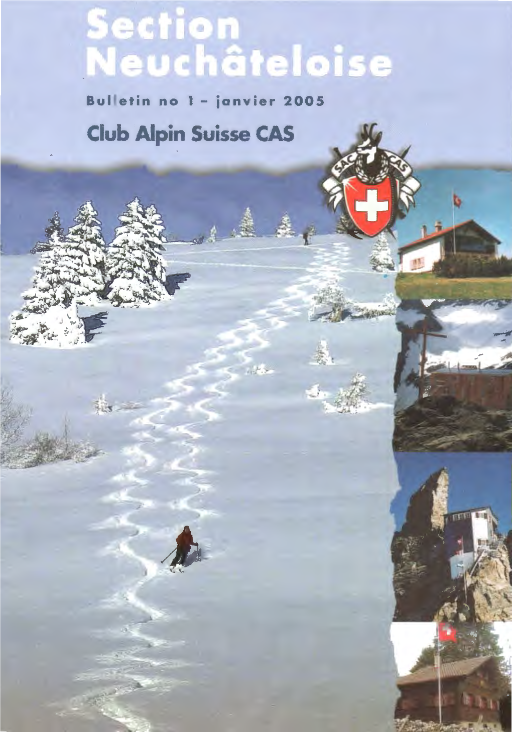 Club Alpin Suisse CAS Nous Finançons Votre Habitation En Fonc- Tion De Vos Choix