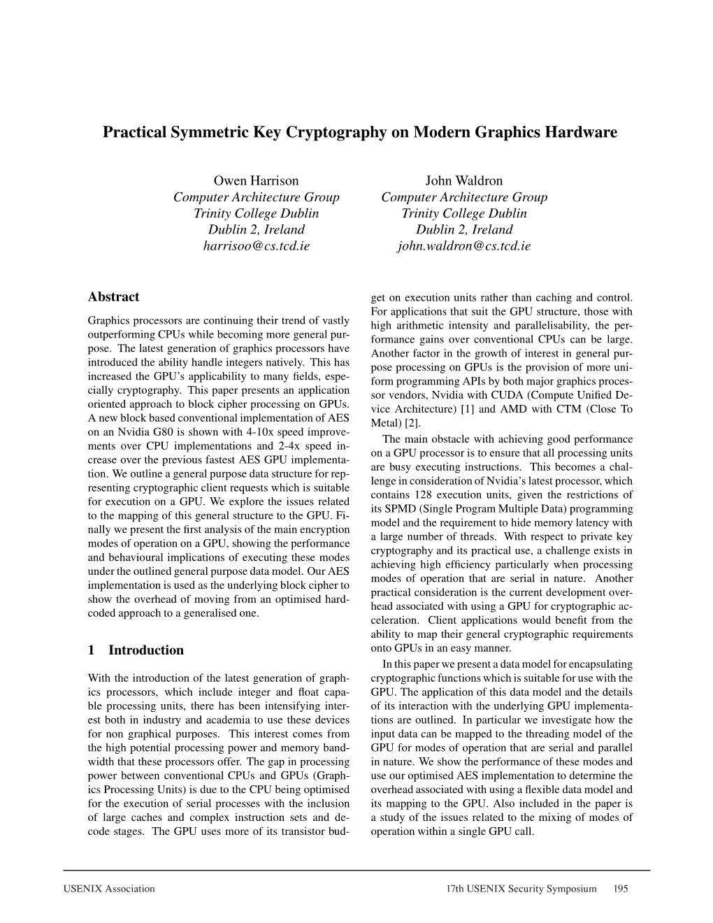 Practical Symmetric Key Cryptography on Modern Graphics Hardware