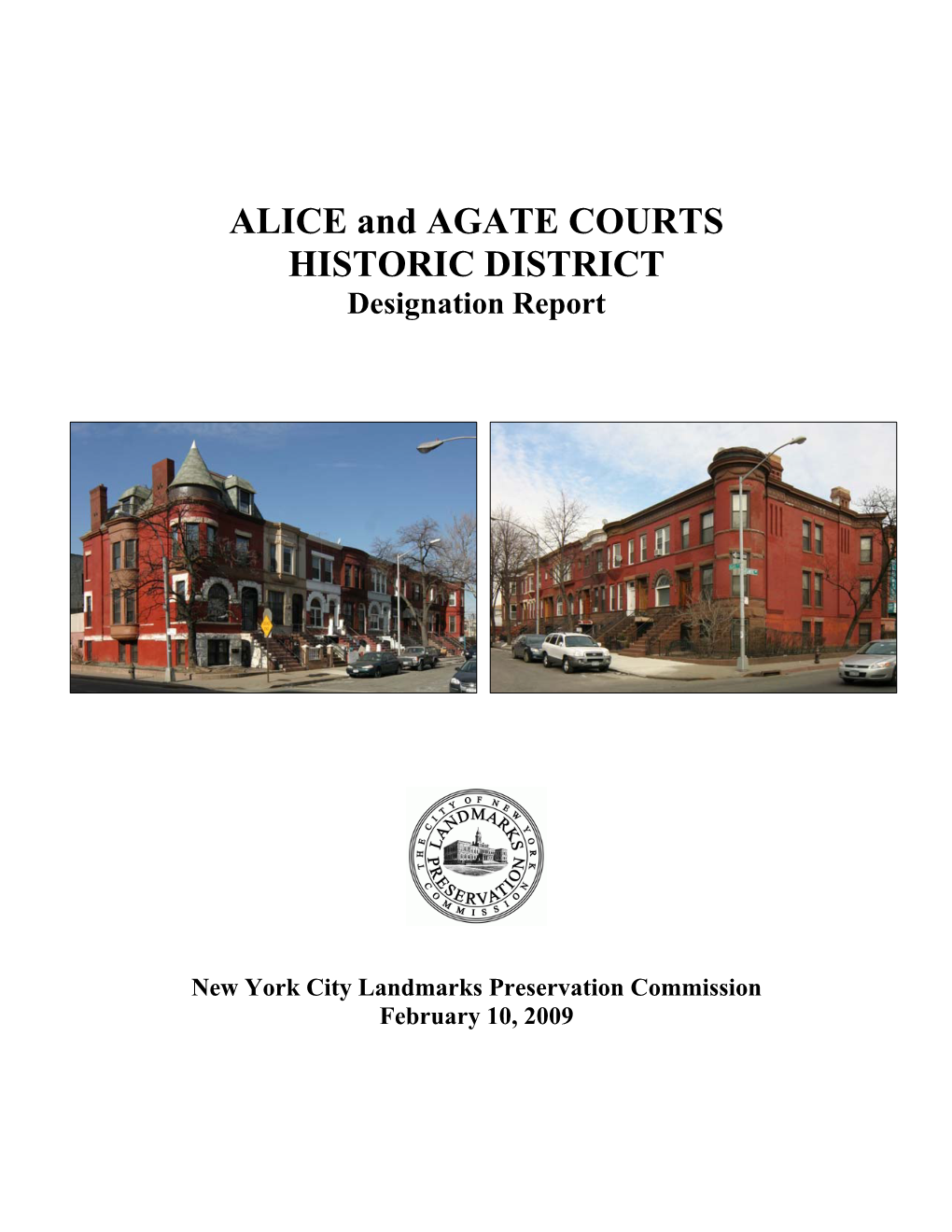 Alice and Agate Court Historic District Designation Report