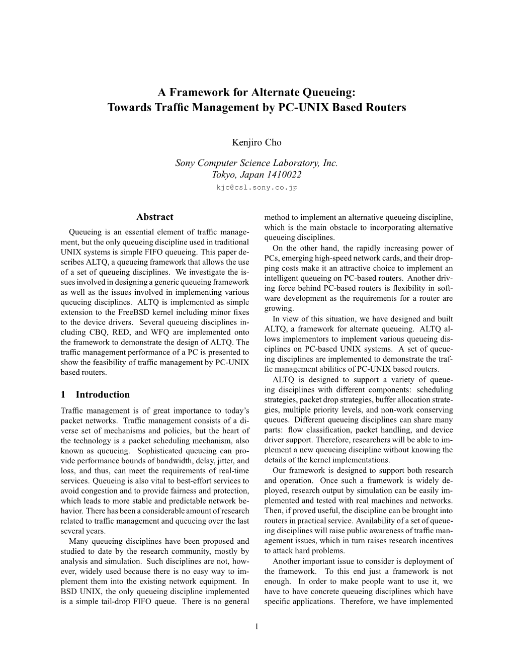 A Framework for Alternate Queueing: Towards Traffic Management by PC