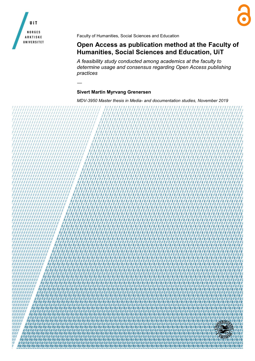 Open Access As Publication Method at the Faculty of Humanities, Social Sciences and Education, Uit