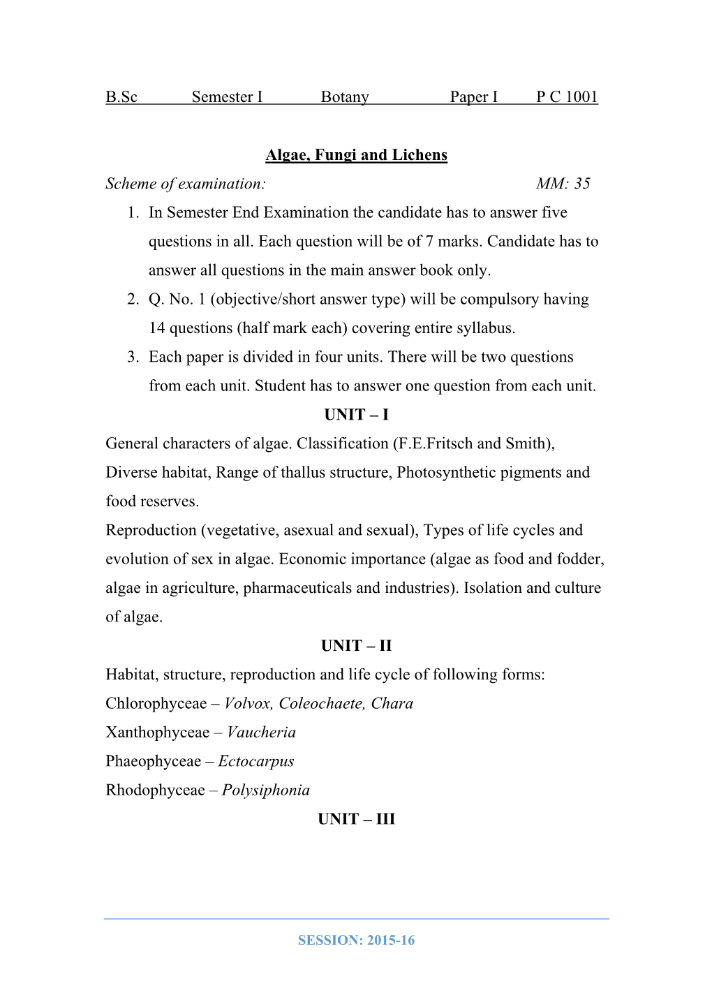 B.Sc Semester I Botany Paper IPC 1001 Algae, Fungi and Lichens