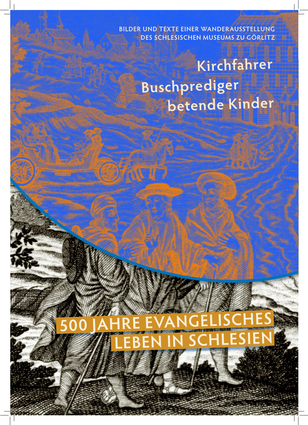 500 Jahre Evangelisches Leben in Schlesien