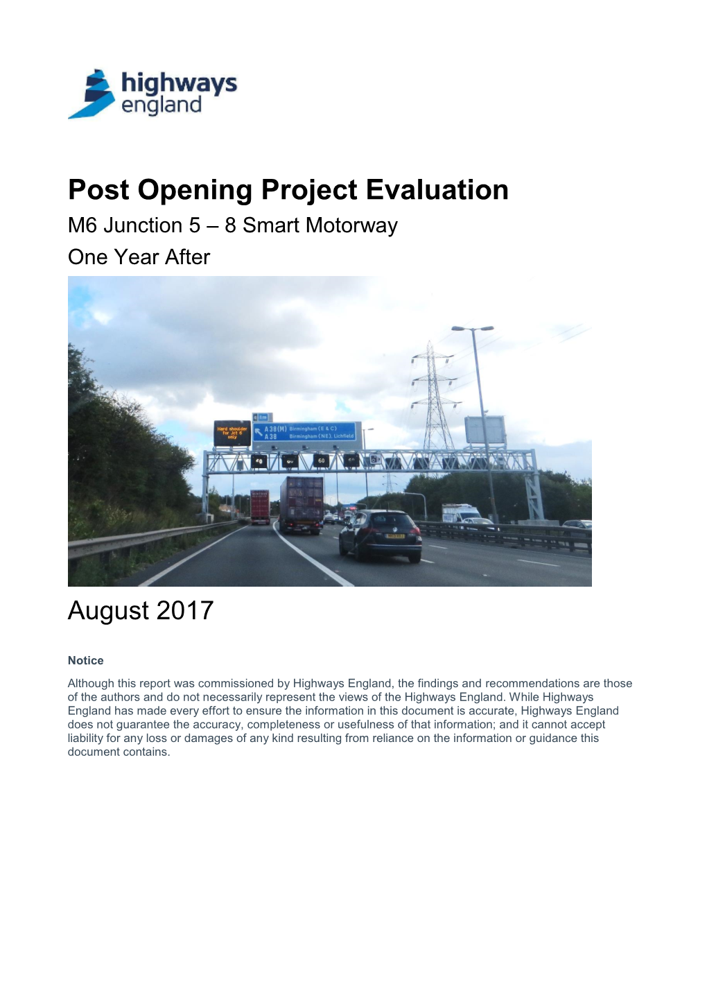 Post Opening Project Evaluation M6 Junction 5 – 8 Smart Motorway One Year After