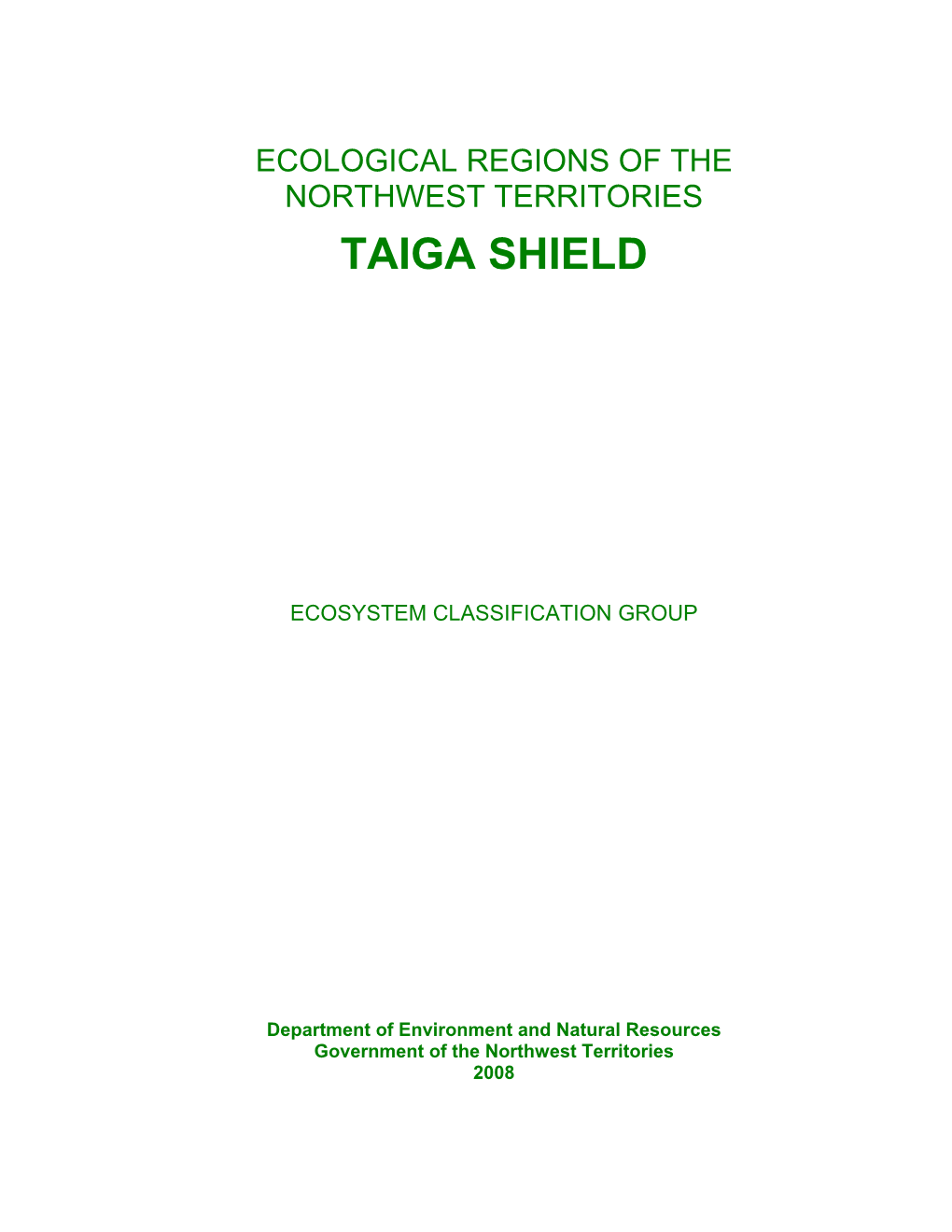 Taiga Shield