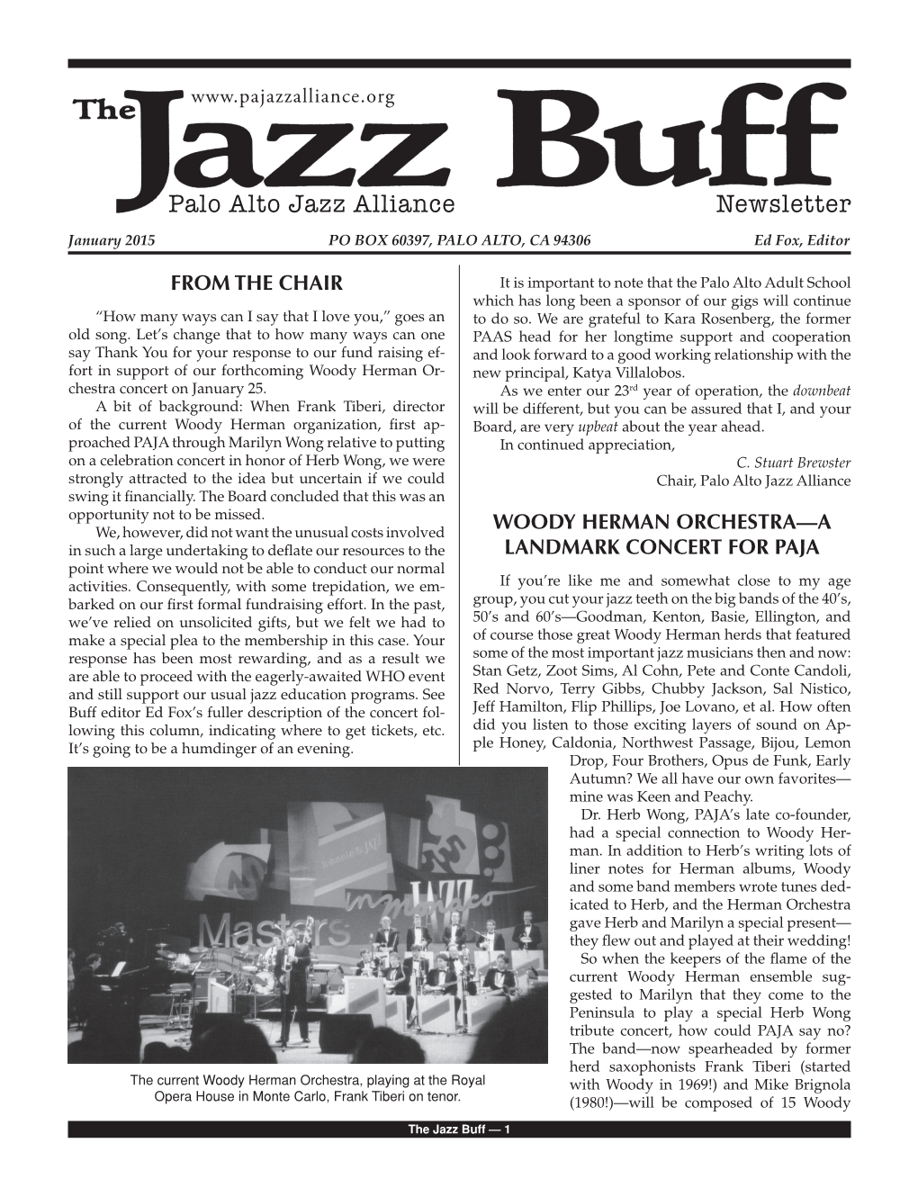 Palo Alto Jazz Alliance Newsletter January 2015 PO BOX 60397, PALO ALTO, CA 94306 Ed Fox, Editor