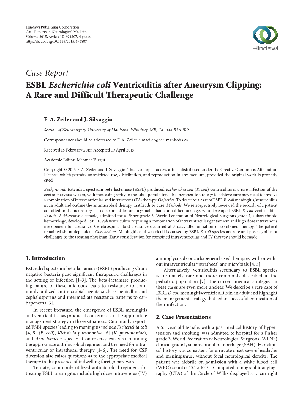 Case Report ESBL Escherichia Coli Ventriculitis After Aneurysm Clipping: a Rare and Difficult Therapeutic Challenge