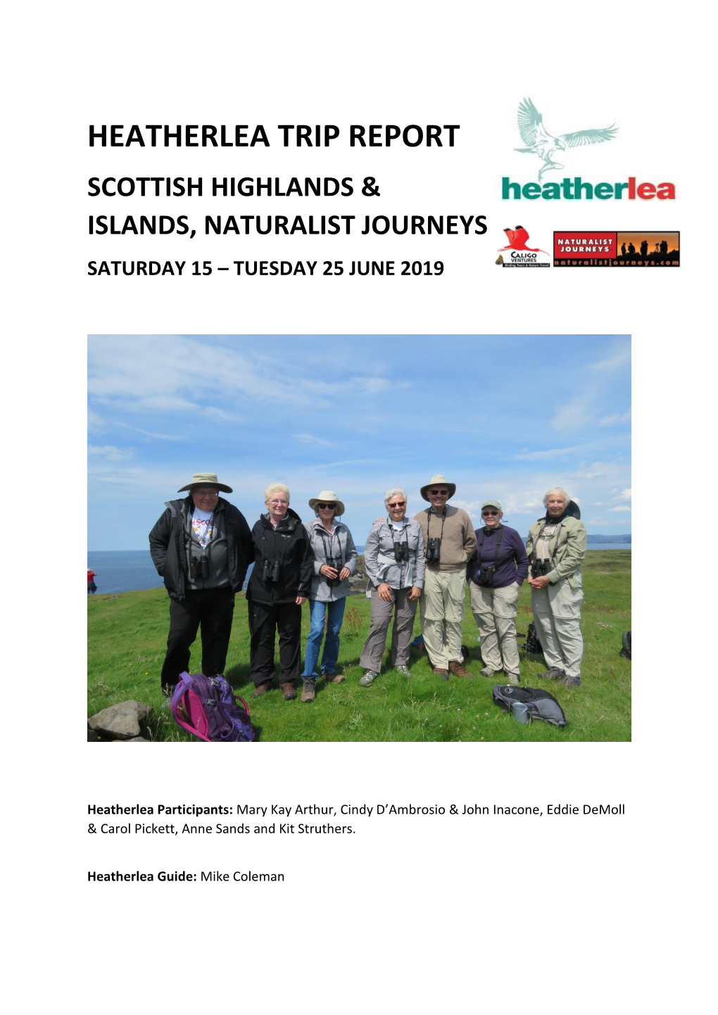 Heatherlea Trip Report Scottish Highlands & Islands, Naturalist Journeys Saturday 15 – Tuesday 25 June 2019