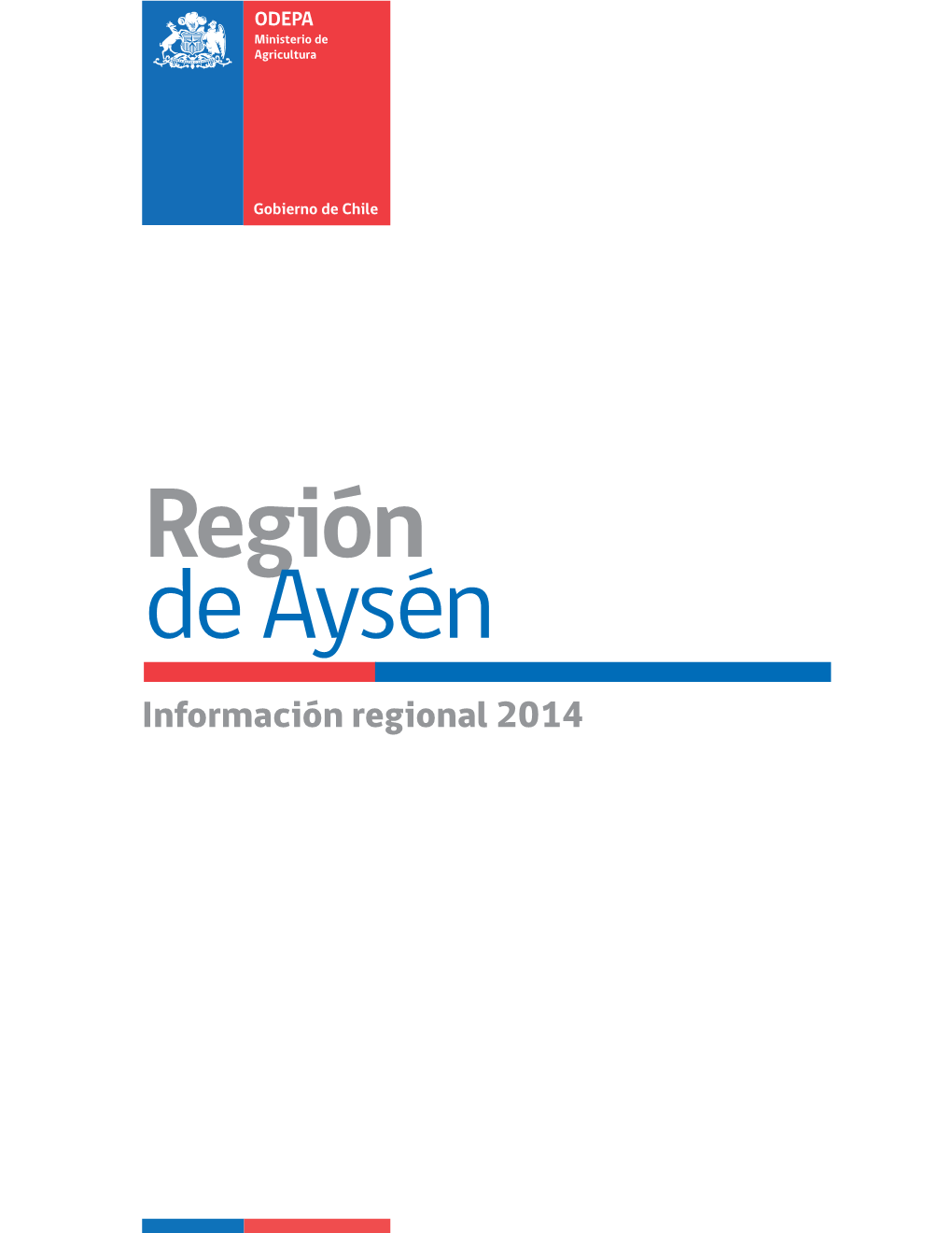 Región De Aysén Información Regional 2014 Contenidos Región De Aysén