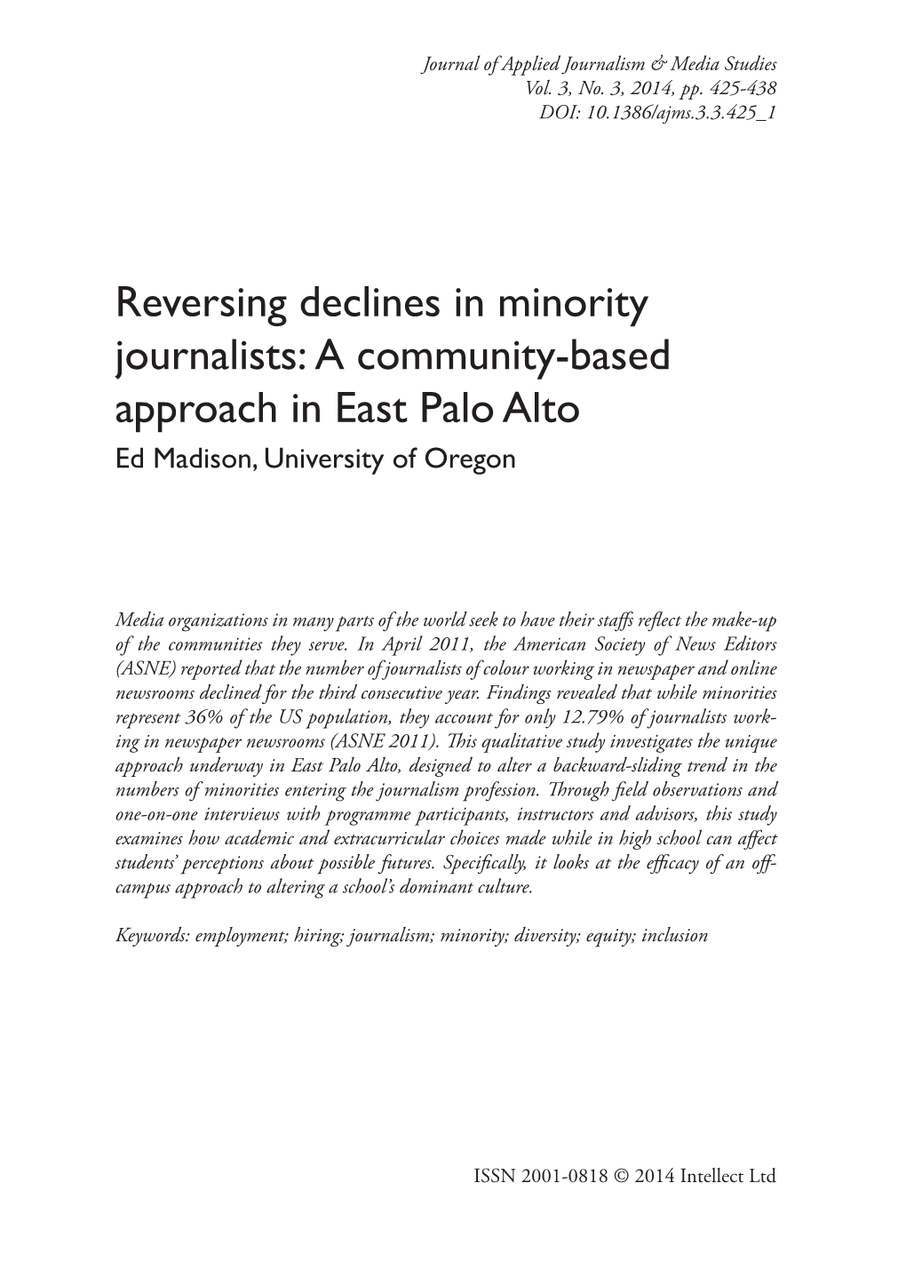 Reversing Declines in Minority Journalists: a Community-Based Approach in East Palo Alto Ed Madison, University of Oregon