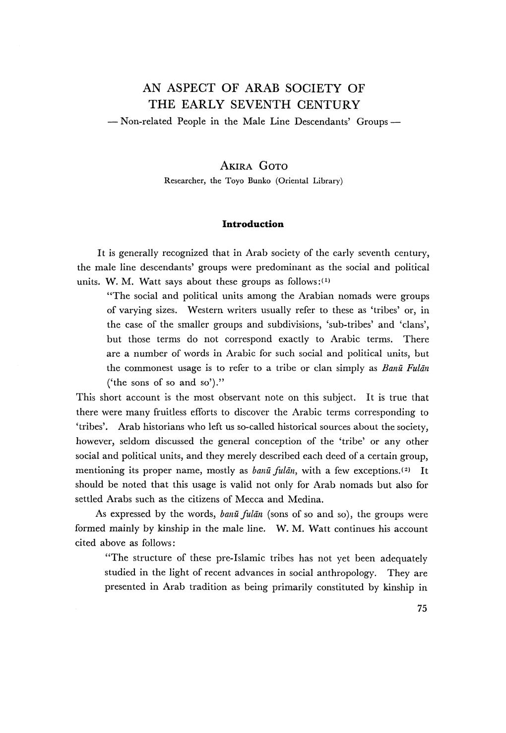 The Social and Political Units Among the Arabian Nomads Were Groups of Varying Sizes. Western Writers Usually Refer To