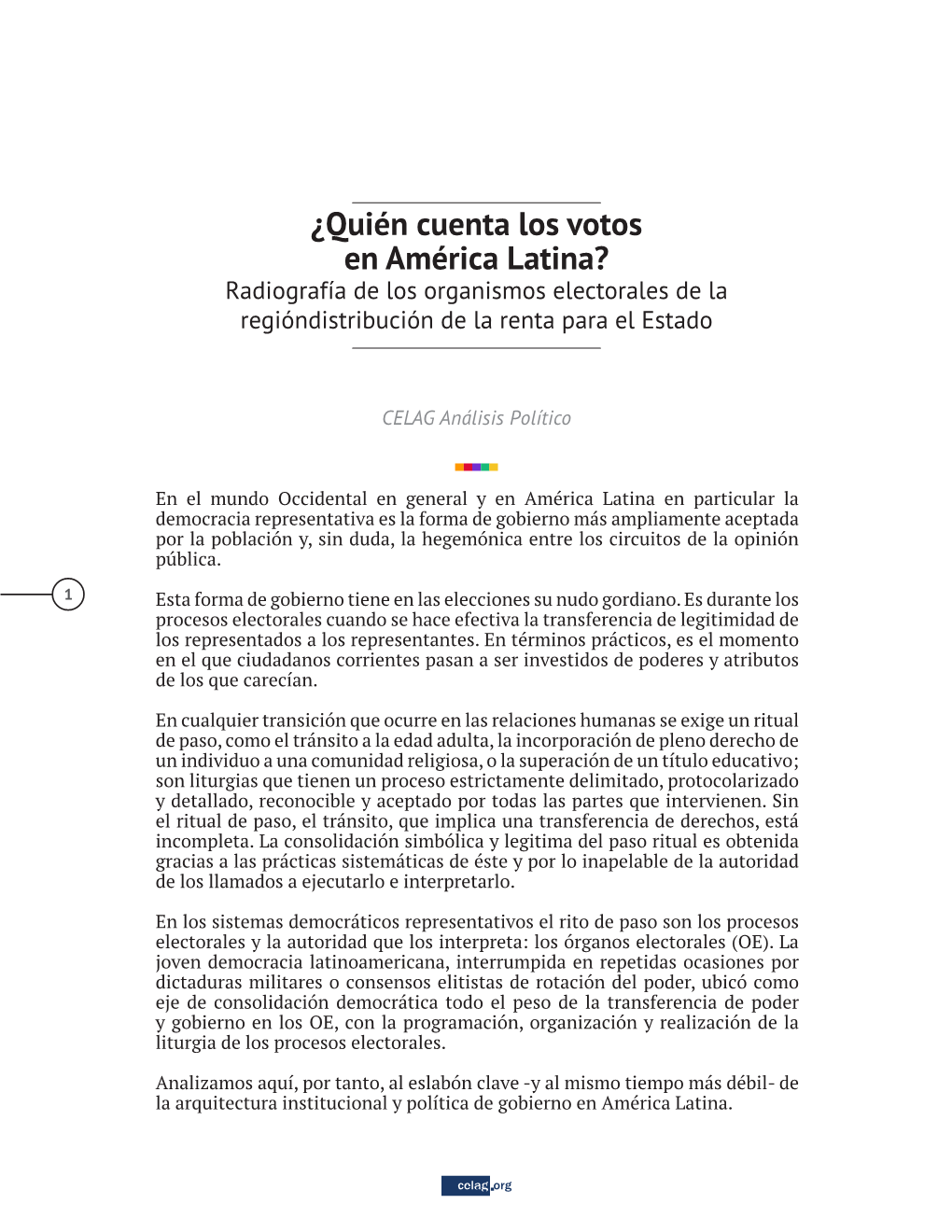 ¿Quién Cuenta Los Votos En América Latina? Radiografía De Los Organismos Electorales De La Regióndistribución De La Renta Para El Estado