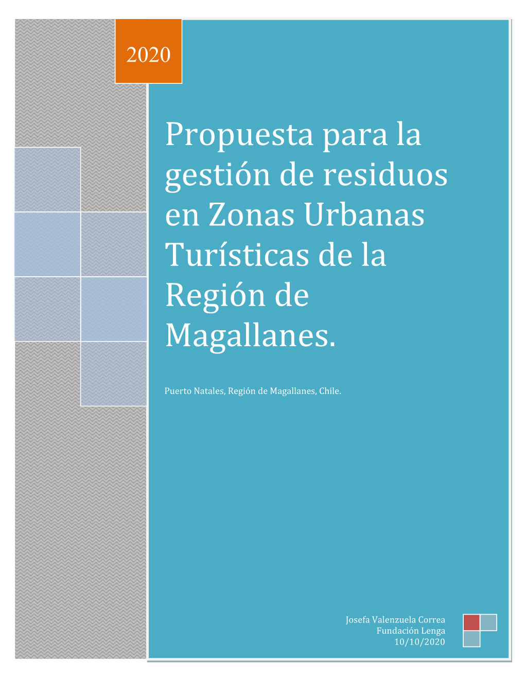 Propuesta Para La Gestión De Residuos En Zonas Urbanas Turísticas De La Región De Magallanes