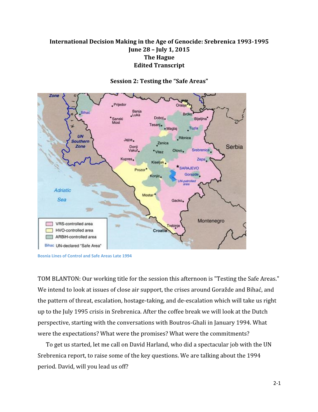 Srebrenica 1993-1995 June 28 – July 1, 2015 the Hague Edited Transcript