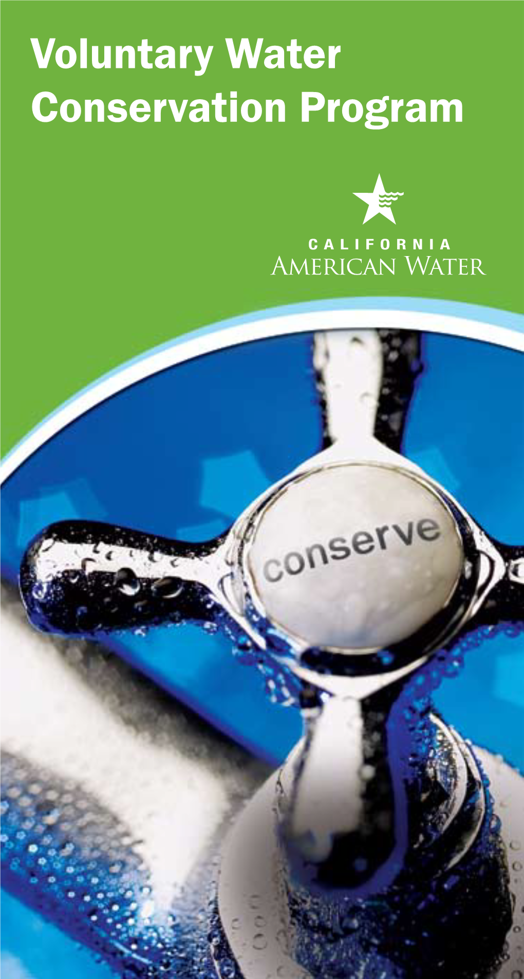 Voluntary Water Conservation Program VOLUNTARY WATER CONSERVATION PROGRAM 4