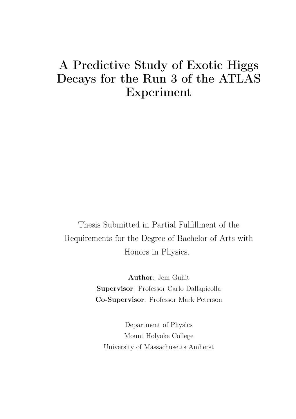 A Predictive Study of Exotic Higgs Decays for the Run 3 of the ATLAS Experiment