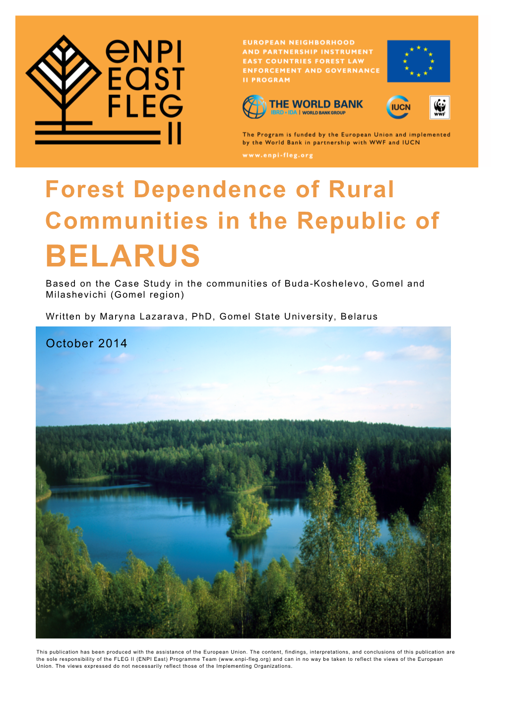 BELARUS Based on the Case Study in the Communities of Buda-Koshelevo, Gomel and Milashevichi (Gomel Region)