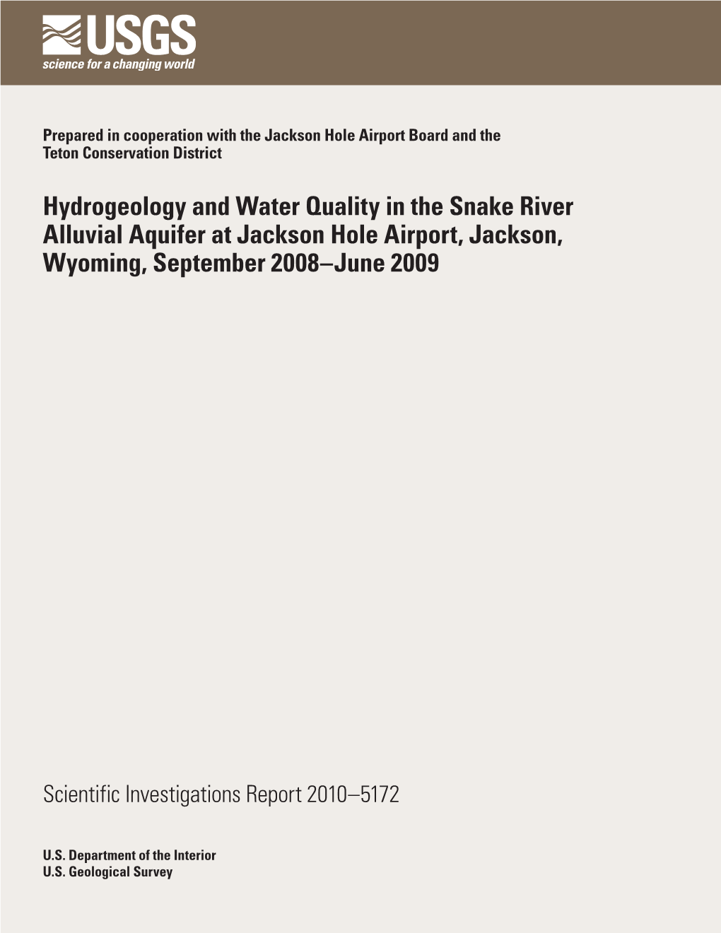 Hydrogeology and Water Quality in the Snake River Alluvial Aquifer at Jackson Hole Airport, Jackson, Wyoming, September 2008–June 2009