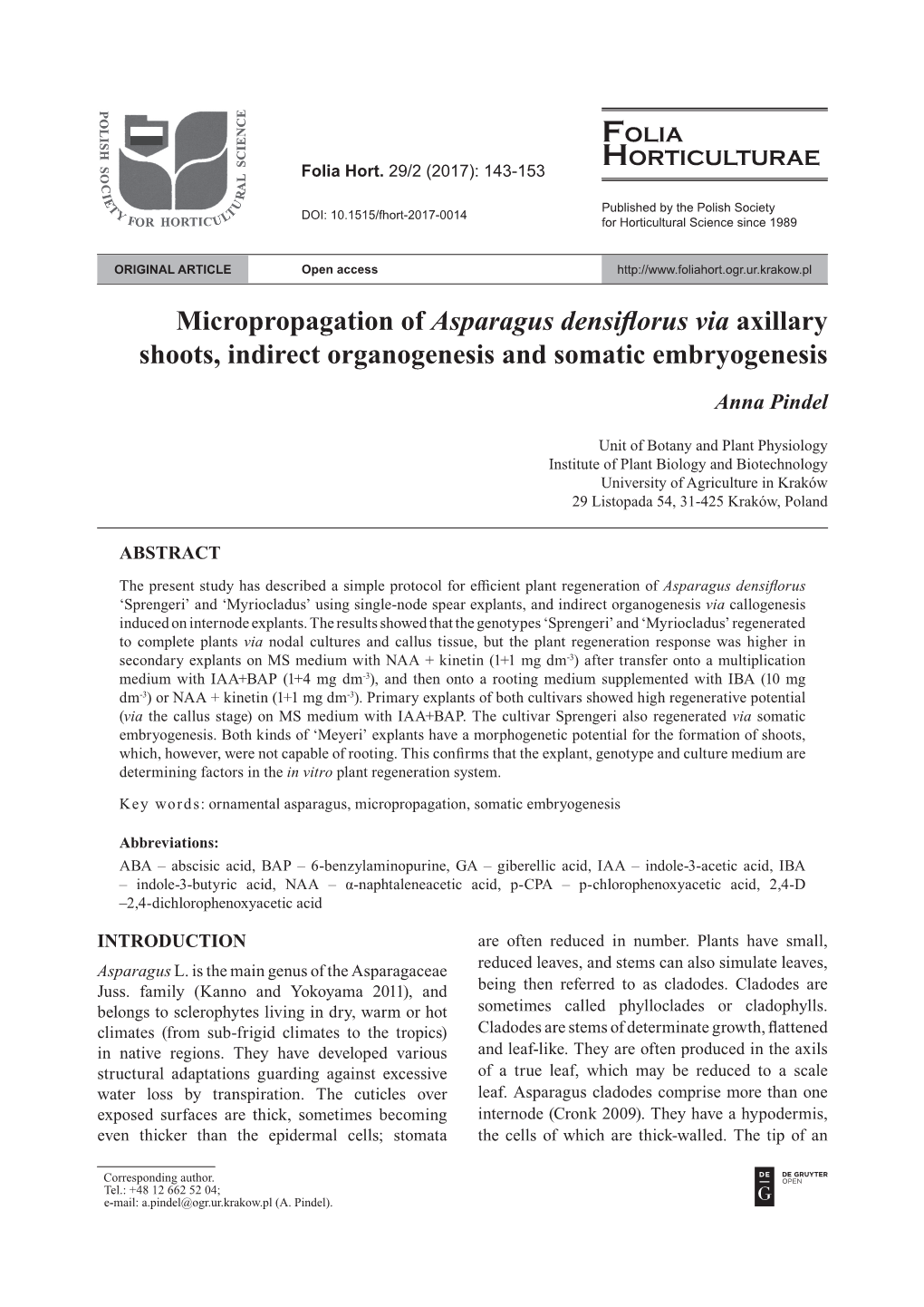 Micropropagation of Asparagus Densiflorus Via Axillary Shoots, Indirect Organogenesis and Somatic Embryogenesis Anna Pindel