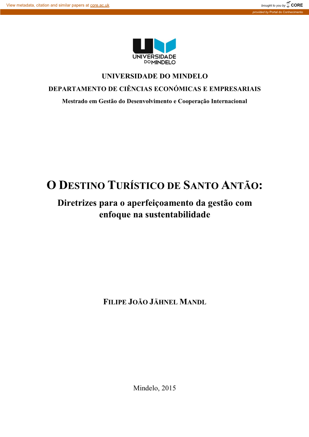 O DESTINO TURÍSTICO DE SANTO ANTÃO: Diretrizes Para O Aperfeiçoamento Da Gestão Com Enfoque Na Sustentabilidade