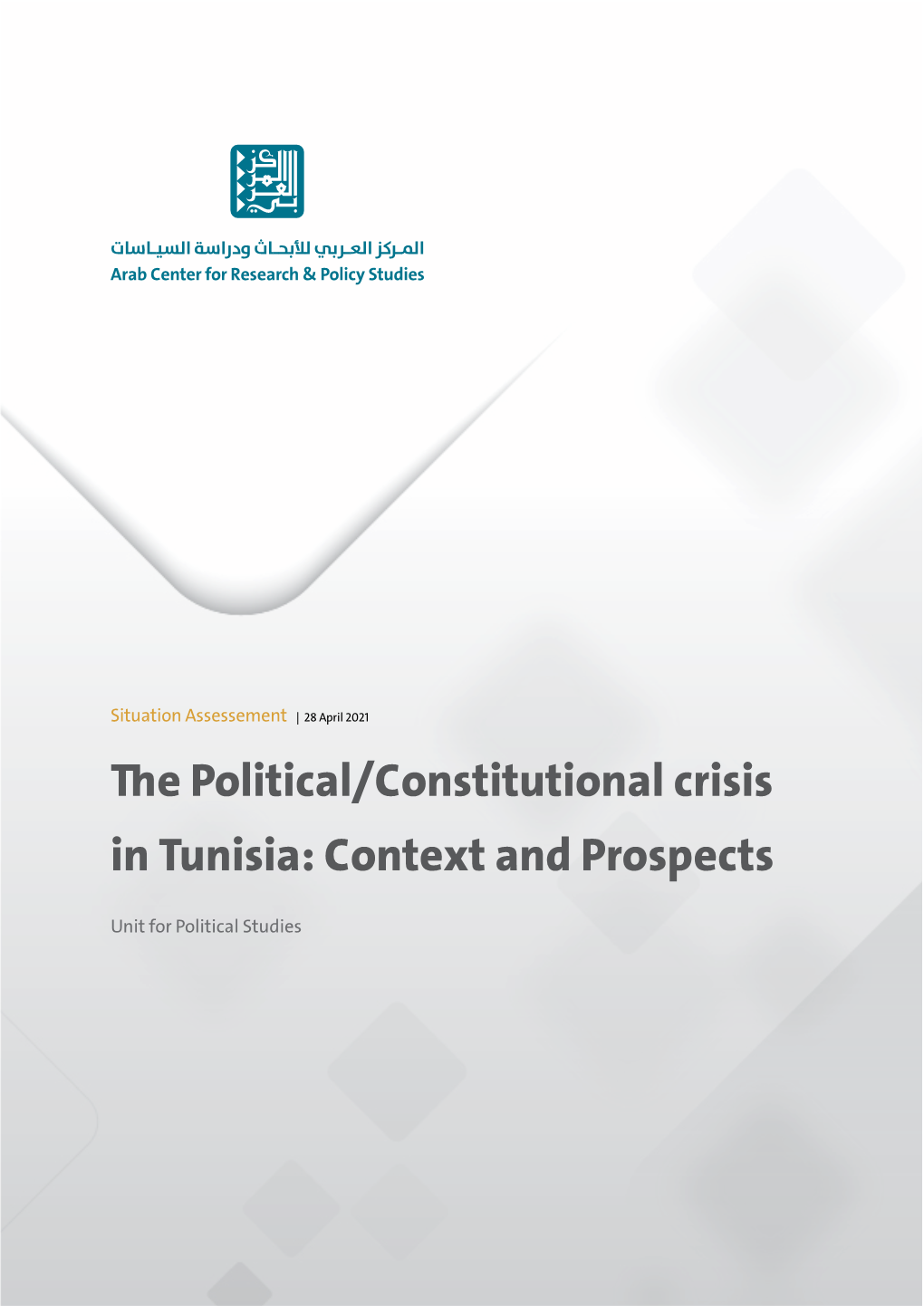 The Political/Constitutional Crisis in Tunisia: Context and Prospects