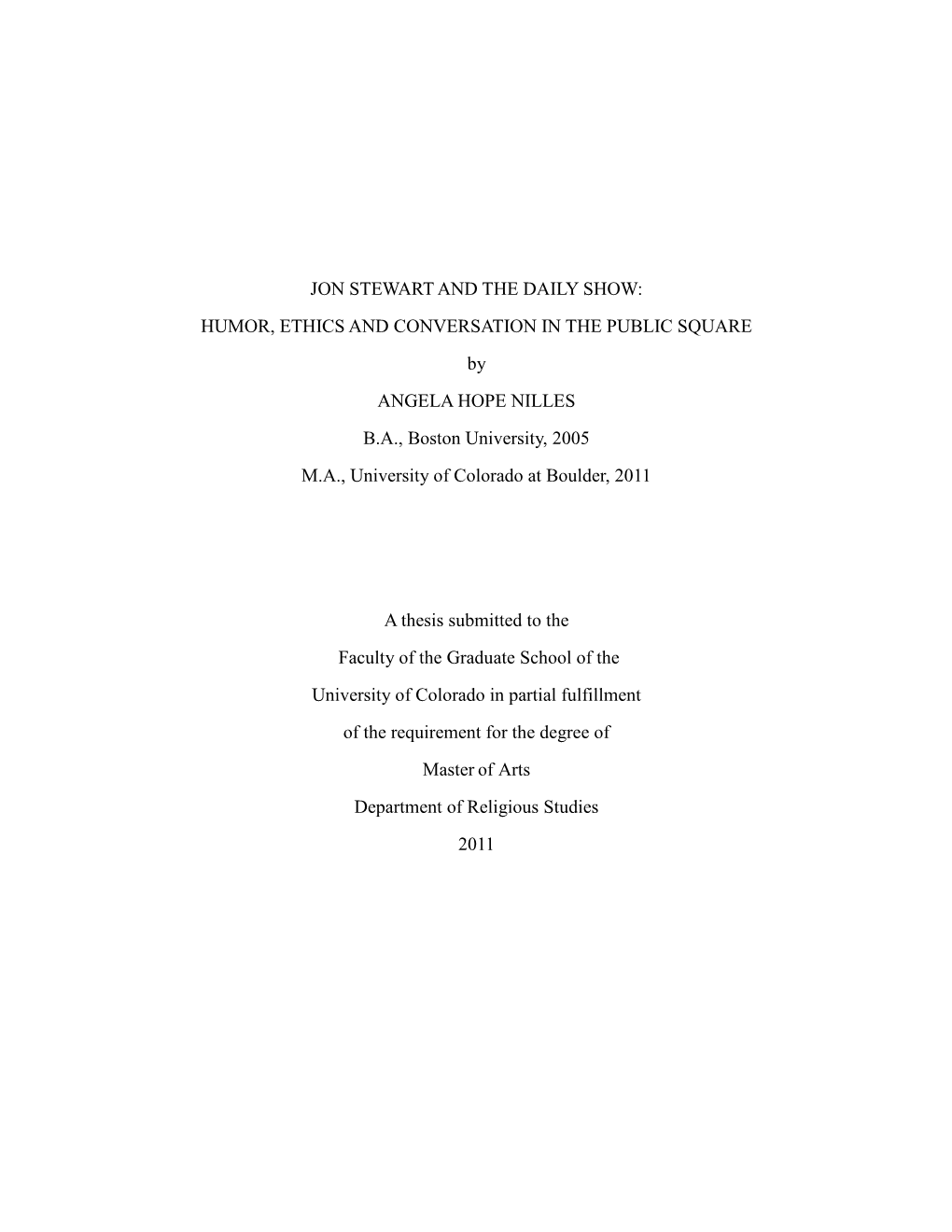 JON STEWART and the DAILY SHOW: HUMOR, ETHICS and CONVERSATION in the PUBLIC SQUARE by ANGELA HOPE NILLES