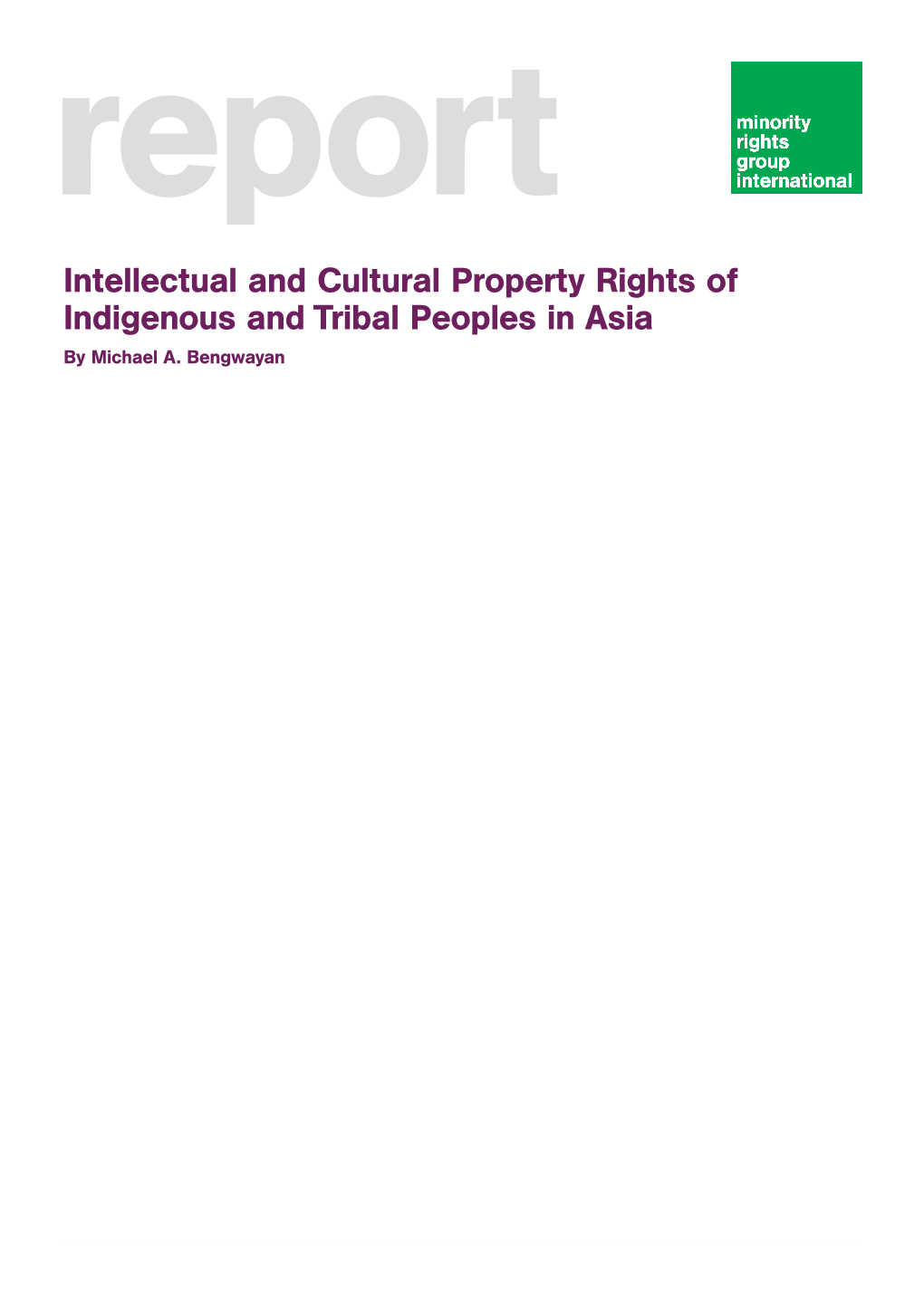 Intellectual and Cultural Property Rights of Indigenous and Tribal Peoples in Asia by Michael A