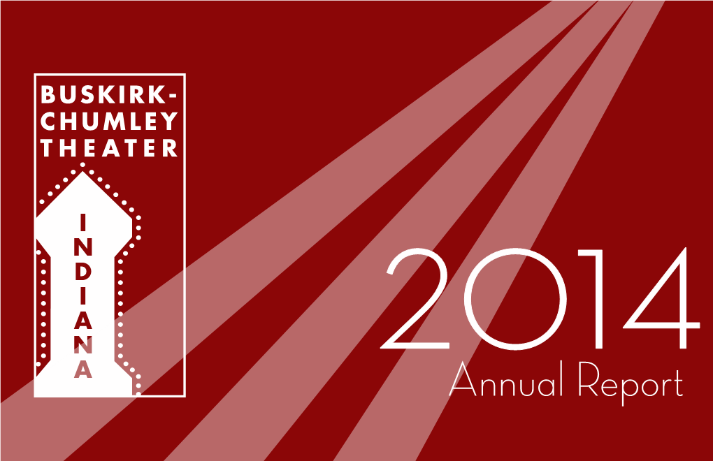 2014 Buskirk-Chumley Theater Annual Report